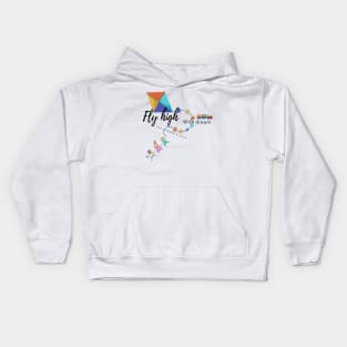 Fly high with dream Kids Hoodie